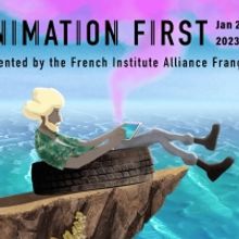 The French Institute Alliance Française Presents the Sixth Annual ANIMATION FIRST…
