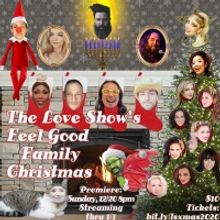 The Love Show's FEEL GOOD FAMILY CHRISTMAS Premieres Online This Month