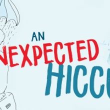 Lung Ha Theatre Company and Plutot La Vie Present The World Premiere Of AN UNEXPECTED