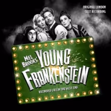 YOUNG FRANKENSTEIN Original London Cast Recording to Be Released on May 7