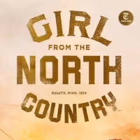 GIRL FROM THE NORTH COUNTRY Will Be Celebrated in Livestream Event 'Road to the…