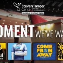 Season Member Sales Exceed 17,000 For Inaugural Broadway Season at Tanger Center