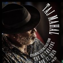 Bank of America Performance Arts Center Presents a Livestream Concert With TAJ MAHAL