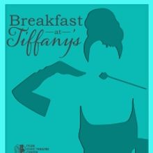 Tyler Civic Theatre Will Present BREAKFAST AT TIFFANY'S
