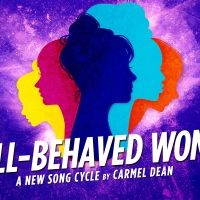 Cast Announced For WELL-BEHAVED WOMEN at the Hayes Theatre