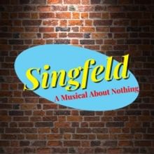 SINGFELD! A MUSICAL PARODY ABOUT NOTHING! Will Premiere Off-Broadway This Spring