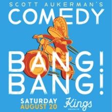Scott Aukerman's COMEDY BANG! BANG! Comes to Kings Theatre This Month