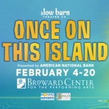 ONCE ON THIS ISLAND Comes to Slow Burn Theatre Company This Week