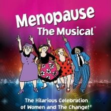 National Tour Of MENOPAUSE THE MUSICAL Plays Dallas March 2023