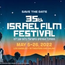 35th Israel Film Festival In Los Angeles Announces Film Programming