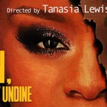 Columbia School Of The Arts Presents FABULATION, OR THE RE-EDUCATION OF UNDINE