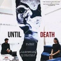UNTIL DEATH Will Be Performed at the Stamford Arts Centre at The Haque Collective…
