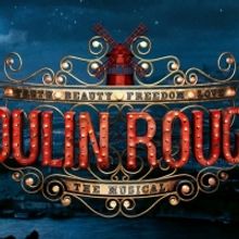 Win 2 Tickets To MOULIN ROUGE On Broadway Plus A Backstage Tour