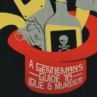 MusicalFare Presents A GENTLEMAN'S GUIDE TO LOVE AND MURDER This Week