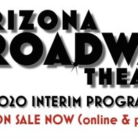 Arizona Broadway Theatre Announces Fall Interim Programming With New Health and…