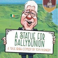 A STATUE FOR BALLYBUNION Premieres At San Jose Playhouse