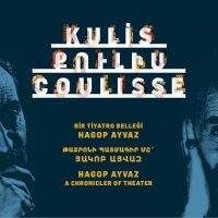 'Backstage: A Memory of Theater, Hagop Ayvaz' Exhibition is on at the Yapı Kredi…