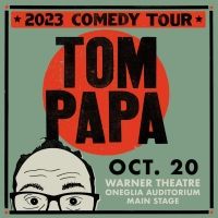 Tom Papa Will Bring 2023 Comedy Tour To The Warner