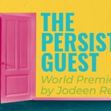 THE PERSISTENT GUEST Comes to Boise in October