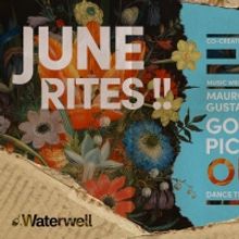 Waterwell Announces JUNE RITES !! On Governors Island