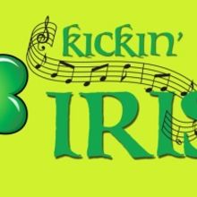 Celebrate St. Patrick's Day This Year with  KICKIN' IT IRISH at Chanhassen Dinner Th