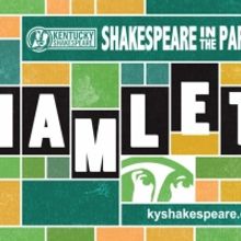 Kentucky Shakespeare Tours HAMLET to Record 37 Parks in Annual SHAKESPEARE IN THE PAR