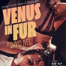 VENUS IN FUR Comes to Atwater Village Theatre in May