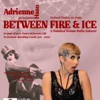 International Concert Artist Adrienne Haan To Present BETWEEN FIRE & ICE at The…