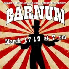 Shaker Theatre Arts Presents BARNUM This Month