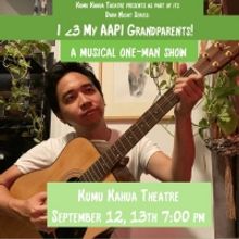 I <3 MY AAPI GRANDPARENTS By Sean-Joseph Choo Comes to Kumu Kahua