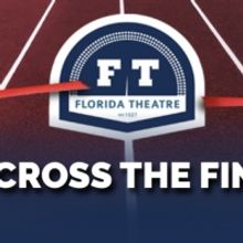 Florida Theatre Launches 'Cross the Finish Line' Campaign