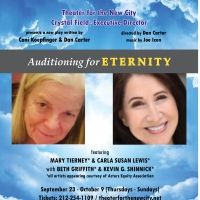 AUDITIONING FOR ETERNITY To Play Theater For The New City