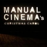 Manual Cinema's A CHRISTMAS CAROL Extended Through December 31