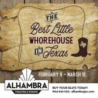 Alhambra Theatre & Dining Presents THE BEST LITTLE WHOREHOUSE IN TEXAS Beginning…