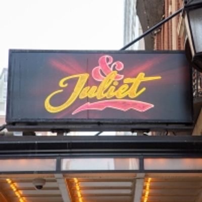 Up on the Marquee: &amp; JULIET