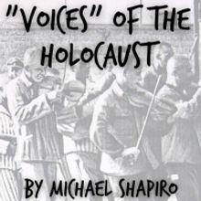 Don't Miss The World Premiere of Michael Shapiro's “VOICES” of the Holocaust At…