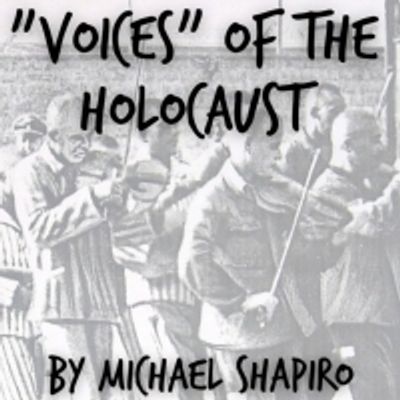 Don't Miss The World Premiere of Michael Shapiro's &ldquo;VOICES&rdquo; of the Holocaust At NYC's Central Synagogue