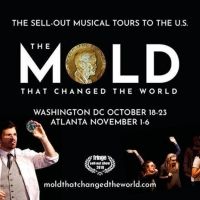 Healthcare Heroes Will Star in THE MOLD THAT CHANGED THE in Atlanta and Washington…