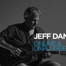 City Opera House Hosts JEFF DANIELS: ONLINE AND UNPLUGGED