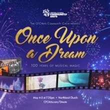CFCArts Celebrates 100 Years Of Disney Music With ONCE UPON A DREAM