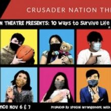 L'Anse Cruese High School's Crusader Nation Theatre Presents 10 WAYS TO SURVIVE LIFE 