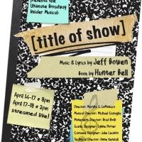 [title of show] Will Be Performed at Theatre Fairfield Beginning Tomorrow
