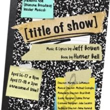 [title of show] Will Be Performed at Theatre Fairfield Beginning Tomorrow