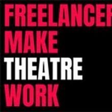 'Freelancers Make Theatre Work' Publishes Survey Findings into the Relationship Betwe