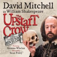 THE UPSTART CROW Will Return to the West End in September