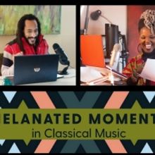 LISTEN: Melanated Moments in Classical Music Podcast Launches Season Two