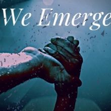 WE EMERGE Will Stream Live From Late Night Theatre Co.