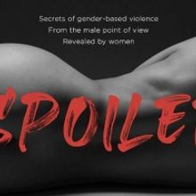SPOILED: The Film Project, Chapter Two Will Stream Live Next Month