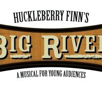 BIG RIVER: The Adventures of Huckleberry Finn Comes to the Lyric Theatre in 2023