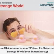 Ric Robertson - Strange World Coming September 25